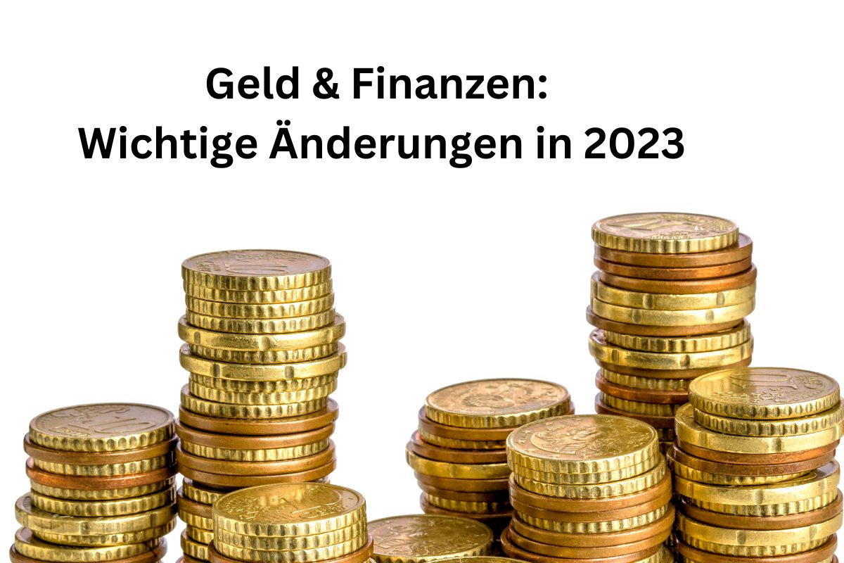 geld-und-finanzen-gesetzliche-aenderungen-in-2023